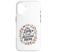 This Lady is One Awesome Mom Mother's Day Love Coque pour iPhone 16