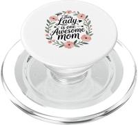 This Lady is One Awesome Mom Mother's Day Love PopSockets PopGrip pour MagSafe