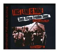 This Land Is Mine: South African Freedom Songs