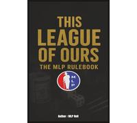 This League Of Ours: The MLP Rule Book