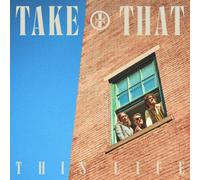 Take That – This Life