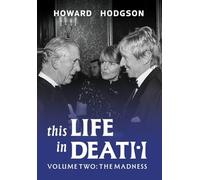 This Life in Death Volume II The Madness
