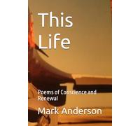 This Life: Poems of Conscience and Renewal