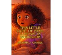 THIS LITTLE LIGHT OF MINE: COMPANION WORKBOOK