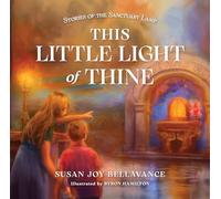 This Little Light of Thine: Stories of the Sanctuary Lamp