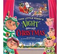 This Little Piggys Night Before Christmas by Joe Rhatigan Joe Rhatigan (Auteur)