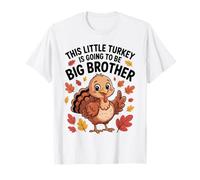This Little Turkey Going to Be Big Brother Thanksgiving T-Shirt