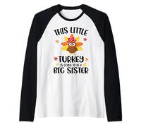 This Little Turkey is Going to Be A Big Sister Thanksgiving Manche Raglan