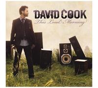 David Cook – This Loud Morning – Legacy