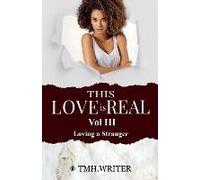 This Love Is Real Vol. Iii