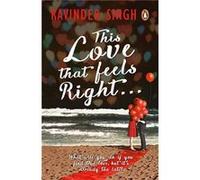 This Love that Feels So Right... - Ravinder Singh - Penguin Random House India - Livre en Anglais - Paperback Ravinder SinghRavinder Singh (Auteur)