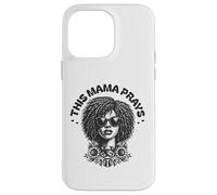 This Mama Prays Stylish Womens Religious Faith Floral Coque pour iPhone 14 Pro Max