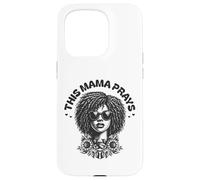 This Mama Prays Stylish Womens Religious Faith Floral Coque pour iPhone 15 Pro