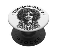 This Mama Prays Stylish Womens Religious Faith Floral PopSockets PopGrip Adhésif