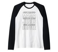 This Mama Runs on Jesus and Coffee Manche Raglan