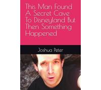 This Man Found A Secret Cave To Disneyland But Then Something Happened