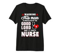 This Man Good Lord and A Crazy Nurse Funny Nursing T-Shirt Haut de Gamme
