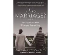 This Marriage?: The Question That Changed Everything