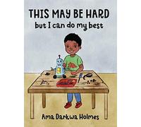 This May Be Hard But I Can Do My Best