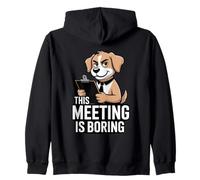This Meeting is Boring Office Humour Dog Sweat à Capuche
