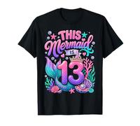 This Mermaid is 13 Years Old Ocean 13th Birthday Party Girl T-Shirt