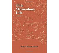 This Miraculous Life