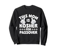 This Mom is Casher for Passover - Pessach Jewish Holiday Jew Sweatshirt