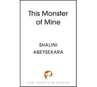 This Monster of Mine: The searingly seductive and addictive enemies-to-lovers romantasy