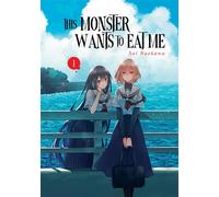 This Monster Wants to Eat Me - Tome 01 - Naekawa Sai - Meian - broché - Manga
