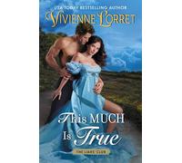 This Much Is True: A Sizzling Regency Romance about a Thrill-Seeking Debutante, a Mysterious Highwayman, and Their Unresistible Chemistry in The Liars' Club Series-Perfect for Summer Reading