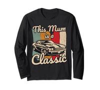 This Mum is A Classic Car Fanatic Motor Birthday Manche Longue