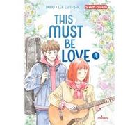 This must be love, Tome 04 Eum-sae Lee (Auteur), Dodo (Dessinateur)