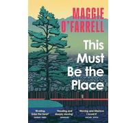 This Must Be the Place – Best-seller du Sunday Times de l'auteur de Hamnet – Headline