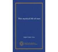 This mystical life of ours (Vol-1)