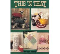 This 'N That - 33 Crochet/Knitting Projects - Leisure Arts #752