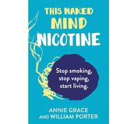 This Naked Mind: Nicotine