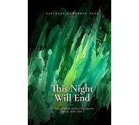 This Night Will End: Mir Hossein Mousavi and the Long Argument for Iran, 2009-2026