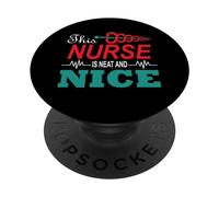 This Nurse is Neat and Nice Funny Nursing Nurses PopSockets PopGrip Adhésif