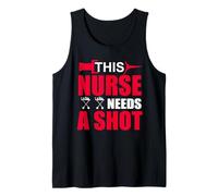 This Nurse Needs A Shot Funny Nursing Nurses Débardeur