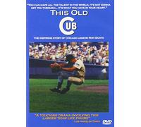 This Old Cub: The Inspiring Story of Chicago Legen