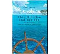 This Old Man And The Sea