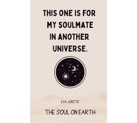 This One is For My Soulmate in Another Universe