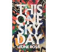 This One Sky Day: LONGLISTED FOR THE WOMEN'S PRIZE 2022