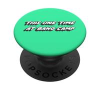 This One Time at Band Camp | Film années 1990 2000 PopSockets PopGrip Adhésif
