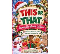 This or That Family Christmas Edition: A Fun Activity Book For Everyone, Bring In Christmas Laughing