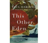 This Other Eden: The lyrical historical novel, shortlisted for The Booker Prize