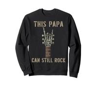 This Papa Can Still Rock on Skeleton Hand Guitare Anniversaire Sweatshirt