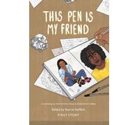 This Pen Is My Friend: An Anthology by the First Story Group at Abbey Manor College