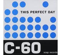This Perfect Day - C-60