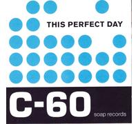 This Perfect Day - C-60 [Import]